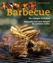 Barbecue, die richtigen Techniken